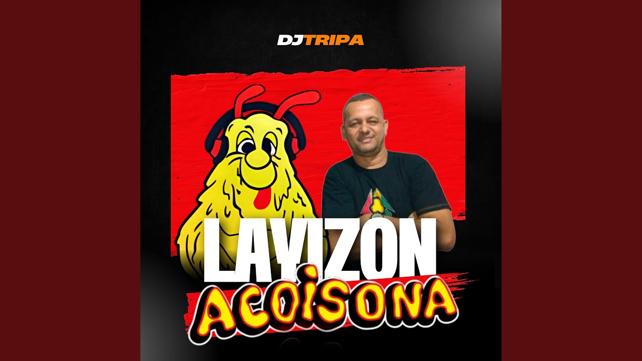 Watch Layizon Acoisona on YouTube Watch Layizon Acoisona on YouTube