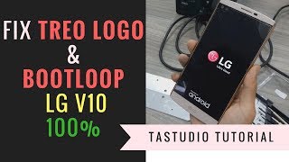 SỮA LỖI BOOTLOOP CHO LG V10 THÀNH CÔNG 100% (LỖI TREO LOGO) || TASTUDIO