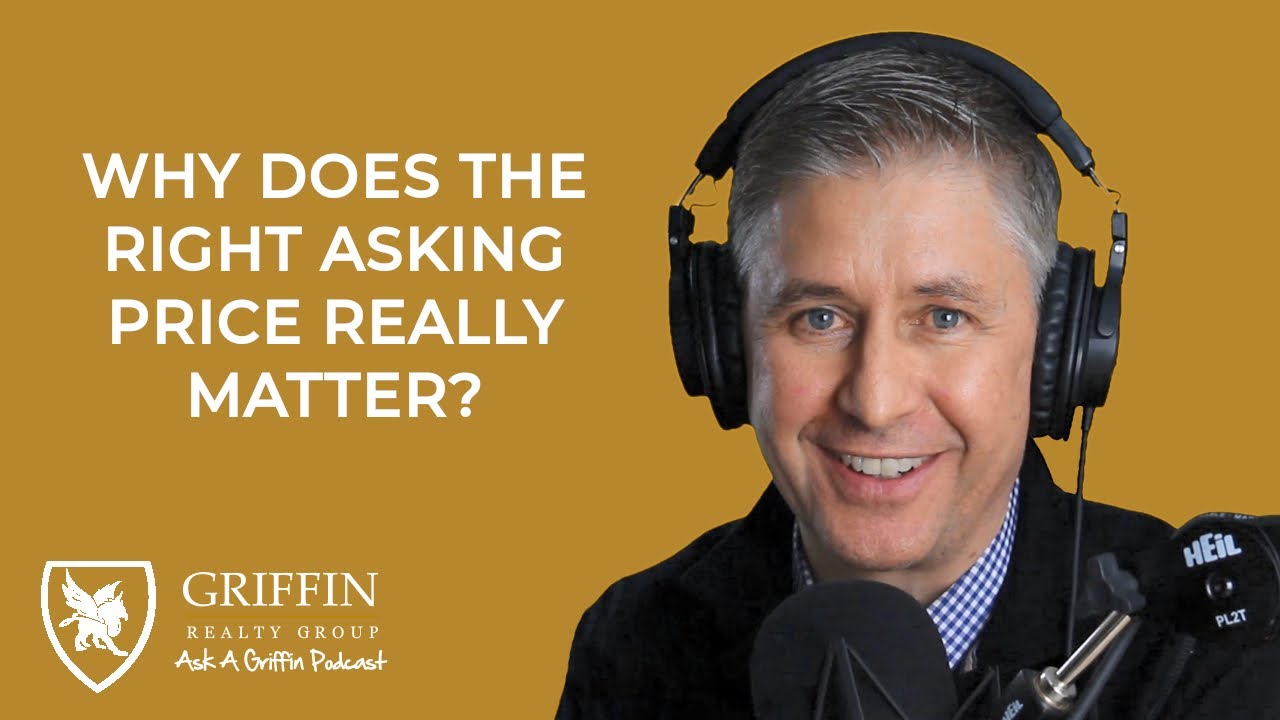 Why Does The Right Asking Price Really Matter? The Griffin Realty