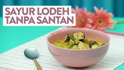 Resep Sayur Lodeh Tanpa Santan | YUDA BUSTARA - Durasi: 2.33. 
