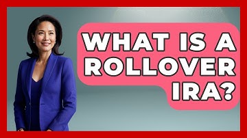 What Is A Rollover IRA? - Learn About Economics
