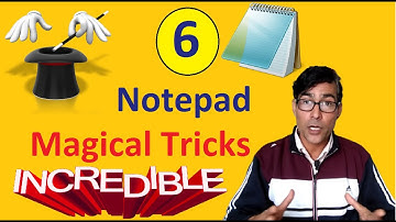 6 Amazing Notepad Magical tricks | Notepad Tutorial in hindi
