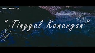 Status Whatsapp sedih banget menyayat hati | Melankolis - Tinggal Kenangan