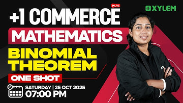 Plus One Commerce - Maths | Binomial Theorem | One Shot | Xylem Plus One Commerce