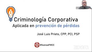 Conferencia: Criminología aplicada en Prevención de Pérdidas