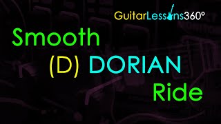 Smooth Dorian Ride in D Backing Track