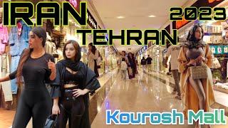 IRAN 🇮🇷 Tehran 2023 | Walking in Kourosh Mall | Luxury shopping Mall ایران