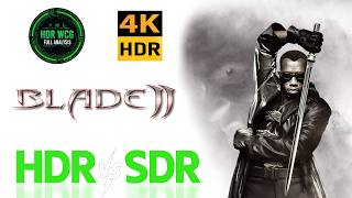 HDR vs SDR | 4K REVIEW |  Dolby Vision Analysis  |  Blade II 2002