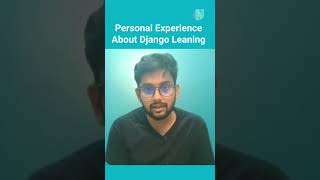 Personal Experience About Django Learning Newton School