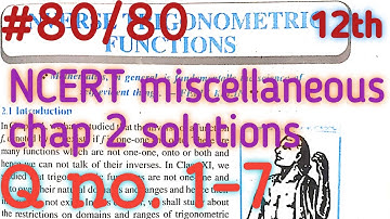 inverse trigonometric functions class 12 miscellaneous exercise solutions 1-7