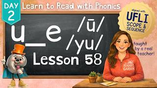 u_e  /ū/ & /yu/ | Magic E | Lesson 58 Day 2 | LEARN PHONICS | Aligned with UFLI Scope & Sequence