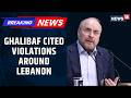 IRGC Affiliated Agency Updates: Ghalibaf Cited Violation Of US Commitments &amp; Lebanon Violence | N18