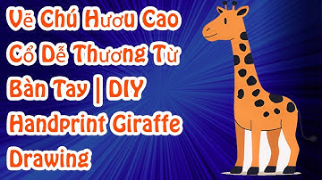 Vẽ Chú Hươu Cao Cổ Dễ Thương Từ Bàn Tay | DIY Handprint Giraffe Drawing 🦒✋🎨