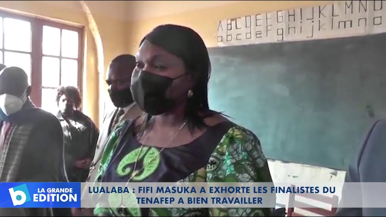 Lualaba: Fifi Masuka a exhorté les finalistes du TENAFEP à bien travailler
