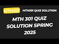 mth301 Quiz solution 2025 // MTH 301 Quiz