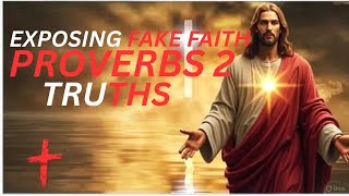 "This Chapter Exposes Fake Faith | Proverbs 2 Breakdown for Daily Wisdom|