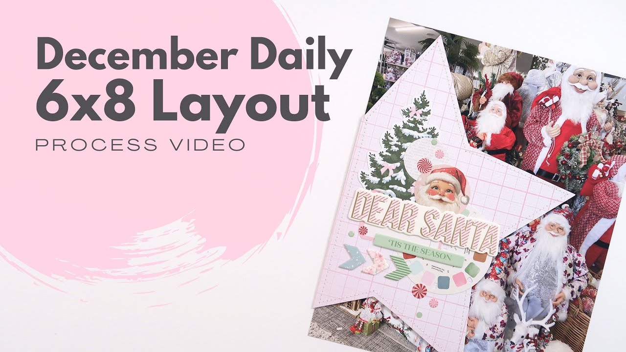 December Daily Album // Dear Santa // Rosie's Studio