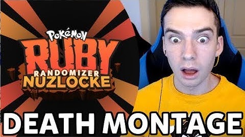 DEATH MONTAGE - Ruby Randomizer Nuzlocke