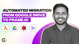 How to Migrate from Google Drive to Frame.io? | Python Script | S3 Bucket | GrowwStacks screenshot 5