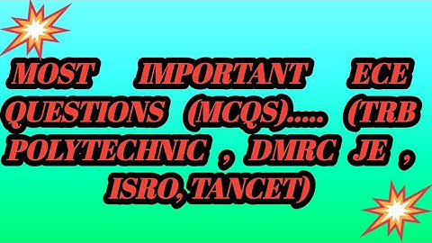 TNEB AE ECE/  TRB Polytechnic ECE/ TNEB AE TNEB AE ECE/ TNEB AE/TRB Polytechnic EEE,ECE,EIE/ DMRC je