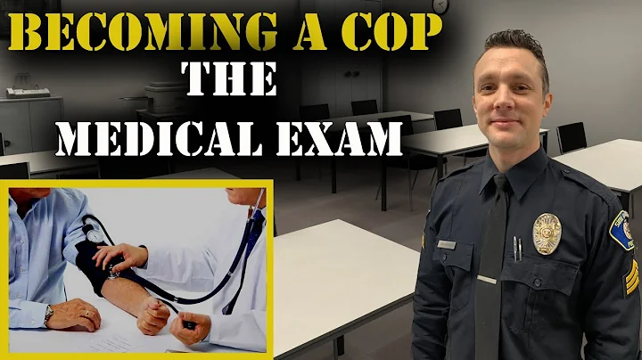 HOW TO BECOME A COP - The Medical Exam - Police Hiring Process - DayDayNews