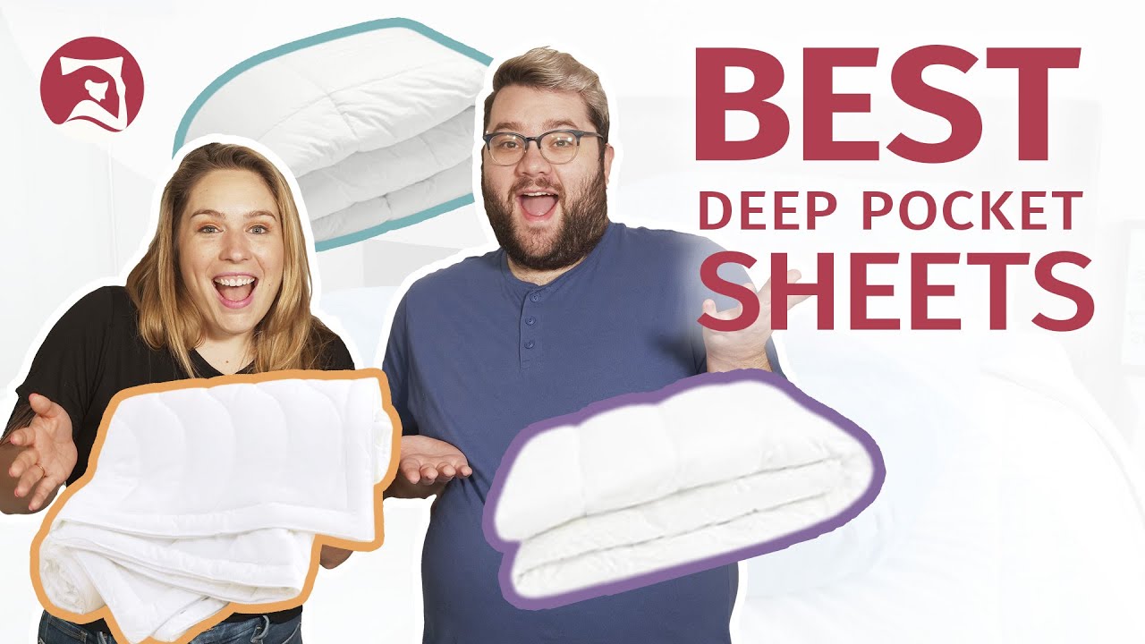 Best Deep Pocket Sheets - Which Should You Choose? 