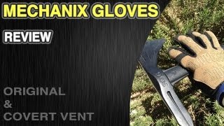 "Original and Covert Vent" - Mechanix Gloves Review