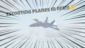 (attempting) to escort planes in Rfs
