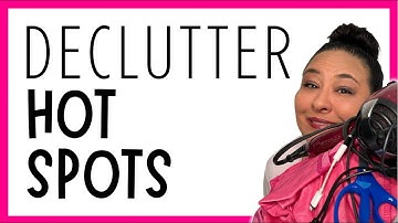 Declutter Hot Spots & Declutter with Me! (Lots to sort through)