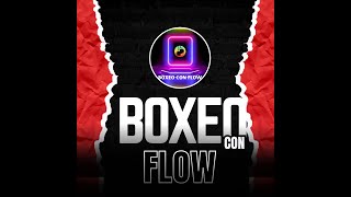 🥊WELCOME TO MY CHANNEL BOXEO CON FLOW🥊  #toprank #boxeo #boxing #shosports #showtimeboxing