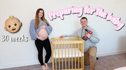 Preparing for the New Baby! *Setting up the crib*