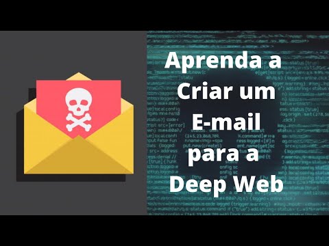 Aprenda a Criar um E-mail para a Deep Web!