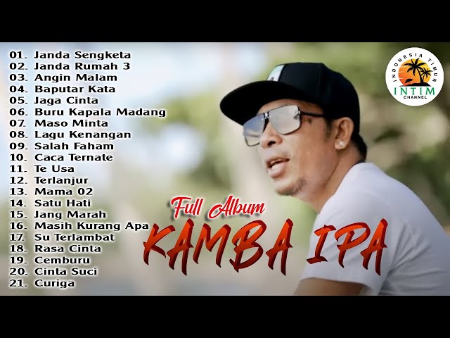 Full Album Dangdut Ambon - Janda Sengketa || 21 Karya Terbaik Kamba Ipa || Lagu Ambon Pesta class=