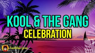 Kool \& The Gang - Celebration (LYRICS)