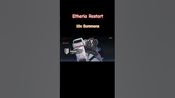 Etheria Restart | 10x Summons