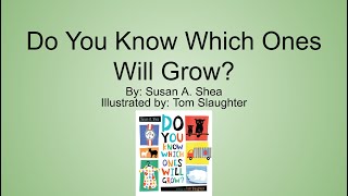 Do You Know Which Ones Will Grow Read Aloud