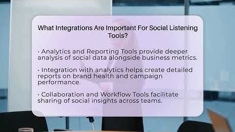 What Integrations Are Important For Social Listening Tools? - Everyday-Networking