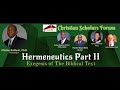 Part 2: Clinton Baldwin, Ph.D.  Hermeneutics, Exegesis of the Bible Text.