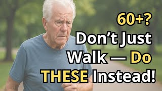 Walking Less After 60? Try These 10 Simple Tricks to Rebuild Strength Fast