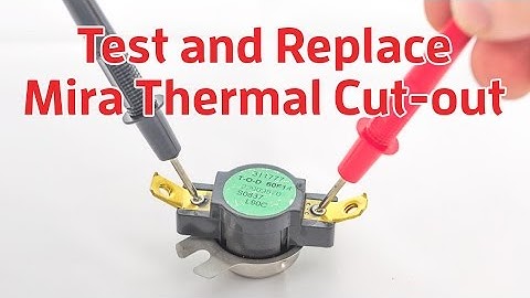 Electric showers: Test and replace Mira Sport 416.41 thermal cut-out (TCO).