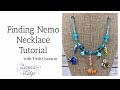 Finding Nemo Necklace with Trish Giazzon