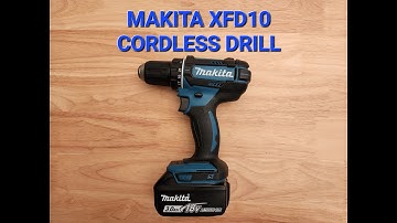 Makita XFD10 Cordless Drill Tool Features and Bit Change
