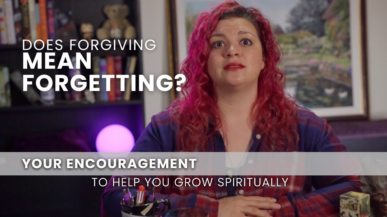 Does Forgiving Mean Forgetting? - August 5