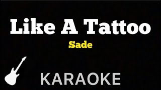 Sade - Like a Tattoo | Karaoke Guitar Instrumental Resimi