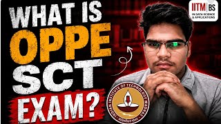 What is OPPE SCT Exam | IIT Madras BS Degree Explained (2026)