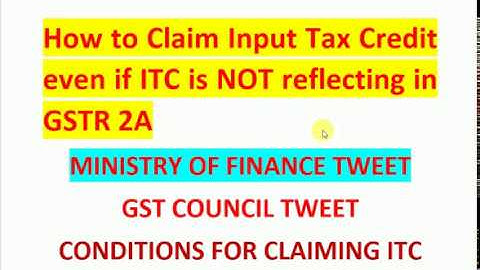 HOW TO CLAIM INPUT TAX CREDIT IF NOT SHOWN IN GSTR2A, LAST DATE FOR CLAIMING ITC 2017-18 is 31032019