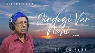 Jindegi var nehi | Md Rafi Song | Dr.K.C.SAHA | Hindi Songs |