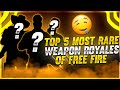 FREE FIRE TOP 5 MOST RARE WEAPON ROYALE😱🔥 || GARENA FREE FIRE