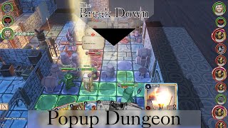 The Break Down: Popup Dungeon