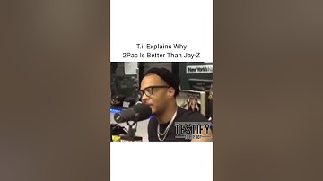 T.I Explains Why 2pac Is Better Than Jay Z
